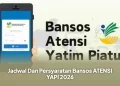 Jadwal Dan Persyaratan Bansos ATENSI YAPI 2026
