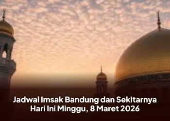 Jadwal Imsak Bandung dan Sekitarnya Hari Ini Minggu, 8 Maret 2026