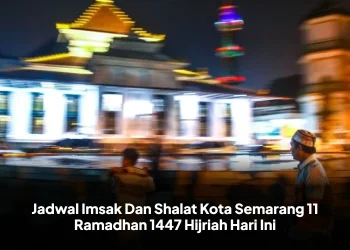 Jadwal Imsak Dan Shalat Kota Semarang Hari Ini