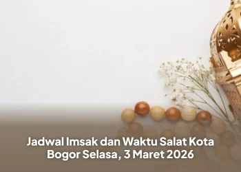 Jadwal Imsak dan Waktu Salat Kota Bogor Selasa, 3 Maret 2026