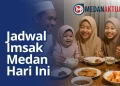 Jadwal Imsak Medan Hari Ini Kamis 5 Maret 2026