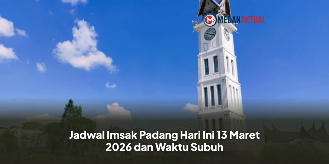 Jadwal Imsak Padang Hari Ini 13 Maret 2026 dan Waktu Subuh