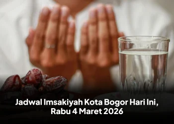 Jadwal Imsakiyah Kota Bogor Hari Ini, Rabu 4 Maret 2026