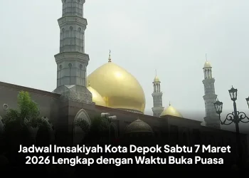 Jadwal Imsakiyah Kota Depok Sabtu 7 Maret 2026 Lengkap dengan Waktu Buka Puasa