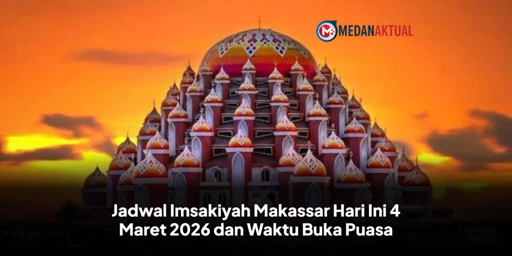 Jadwal Imsakiyah Makassar Hari Ini 4 Maret 2026 dan Waktu Buka Puasa