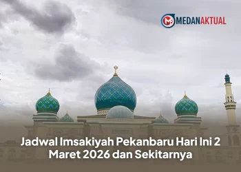 Jadwal Imsakiyah Pekanbaru Hari Ini 2 Maret 2026 dan Sekitarnya