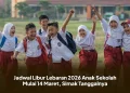 Jadwal Libur Lebaran 2026 Anak Sekolah Mulai 14 Maret, Simak Tanggalnya