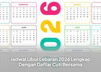 Jadwal Libur Lebaran 2026 Lengkap Dengan Daftar Cuti Bersama