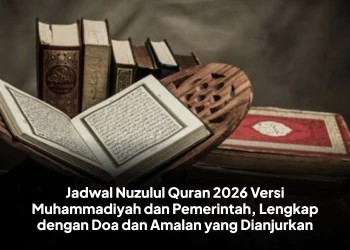 Jadwal Nuzulul Quran 2026 Versi Muhammadiyah dan Pemerintah, Lengkap dengan Doa dan Amalan yang Dianjurkan