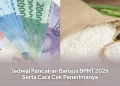Jadwal Pencairan Bansos BPNT 2026 Serta Cara Cek Penerimanya