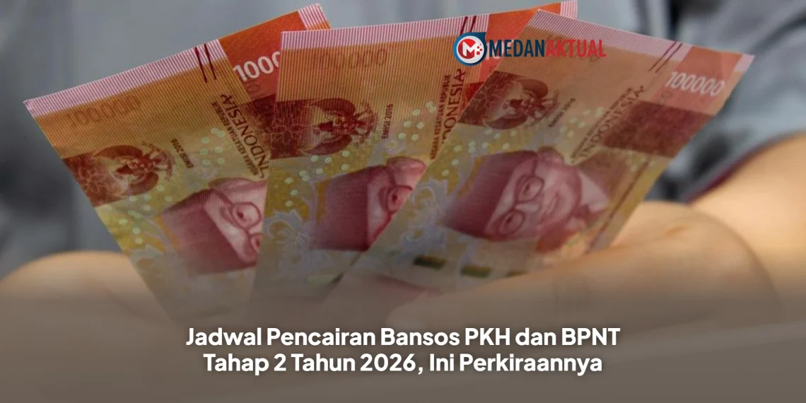 Jadwal Pencairan Bansos PKH dan BPNT Tahap 2 Tahun 2026, Ini Perkiraannya