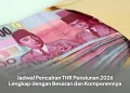 Jadwal Pencairan THR Pensiunan 2026 Lengkap dengan Besaran dan Komponennya