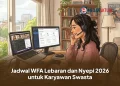 Jadwal WFA Lebaran dan Nyepi 2026 untuk Karyawan Swasta
