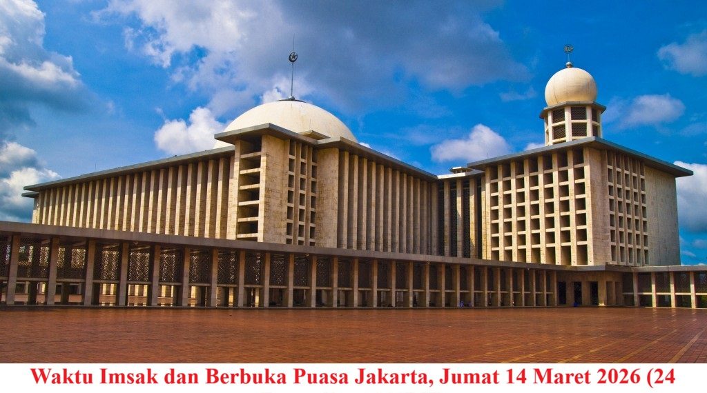 Waktu Imsak dan Berbuka Puasa Jakarta, Jumat 14 Maret 2026 (24 Ramadhan 1447 H)