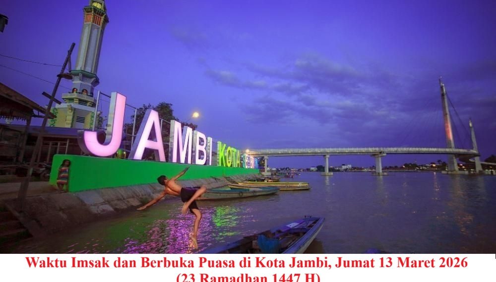 Waktu Imsak dan Berbuka Puasa di Kota Jambi, Jumat 13 Maret 2026 (23 Ramadhan 1447 H)