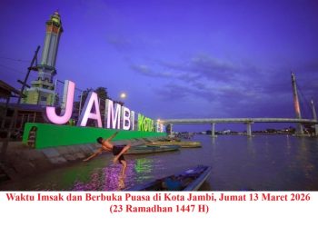 Waktu Imsak dan Berbuka Puasa di Kota Jambi, Jumat 13 Maret 2026 (23 Ramadhan 1447 H)