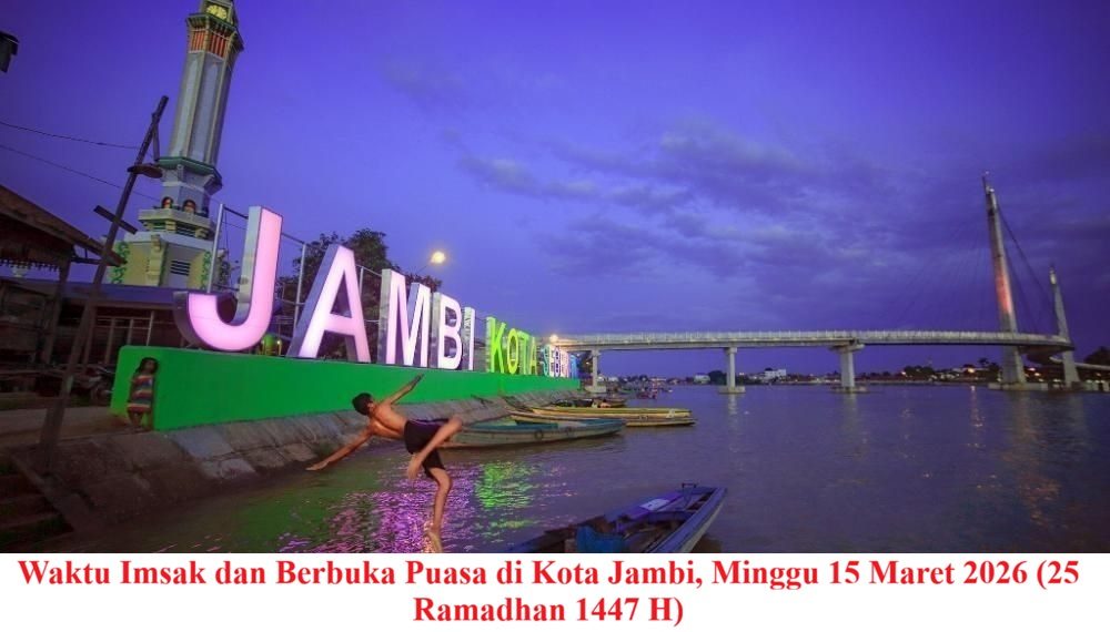 Waktu Imsak dan Berbuka Puasa di Kota Jambi, Minggu 15 Maret 2026 (25 Ramadhan 1447 H)