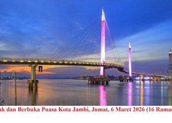 Jadwal Imsak dan Berbuka Puasa Kota Jambi, Jumat, 6 Maret 2026 (16 Ramadhan 1447 H)