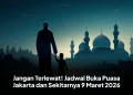 Jangan Terlewat! Jadwal Buka Puasa Jakarta dan Sekitarnya 9 Maret 2026