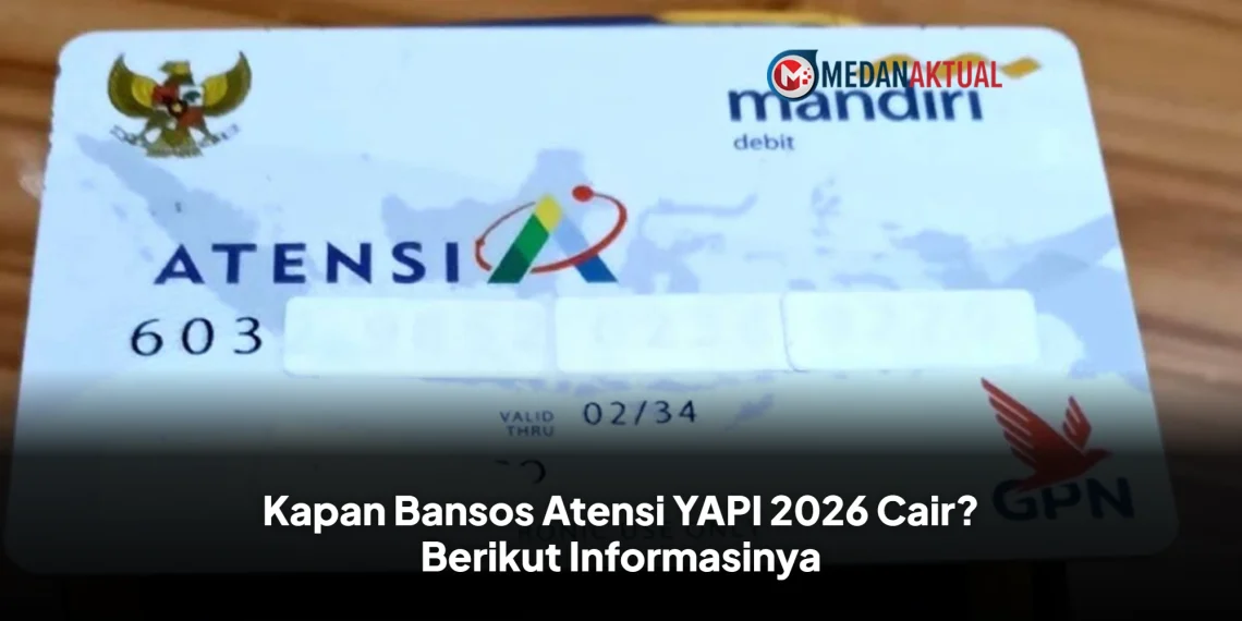 Kapan Bansos Atensi YAPI 2026 Cair? Berikut Informasinya
