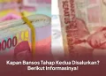 Kapan Bansos Tahap Kedua Disalurkan? Berikut Informasinya!