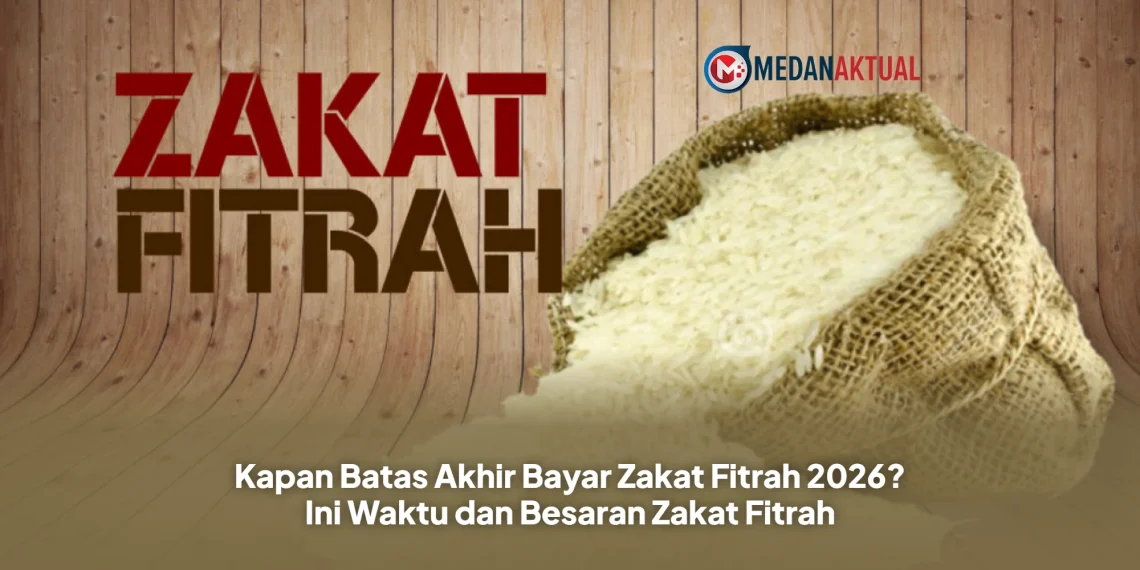 Kapan Batas Akhir Bayar Zakat Fitrah 2026? Ini Waktu dan Besaran Zakat Fitrah