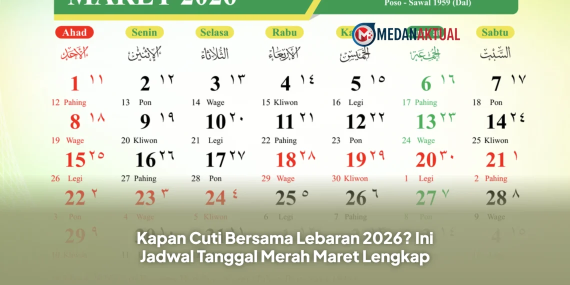 Kapan Cuti Bersama Lebaran 2026? Ini Jadwal Tanggal Merah Maret Lengkap
