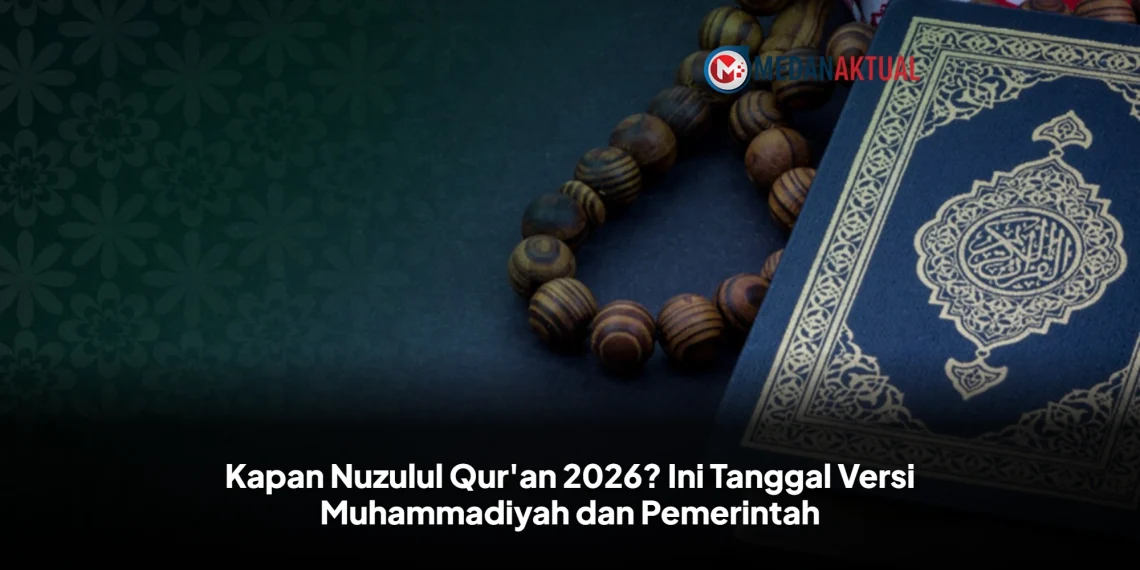 Kapan Nuzulul Qur'an 2026? Ini Tanggal Versi Muhammadiyah dan Pemerintah
