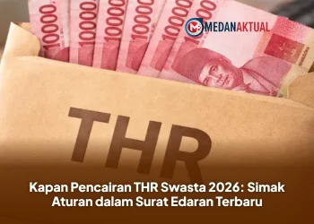 Kapan Pencairan THR Swasta 2026: Simak Aturan dalam Surat Edaran Terbaru