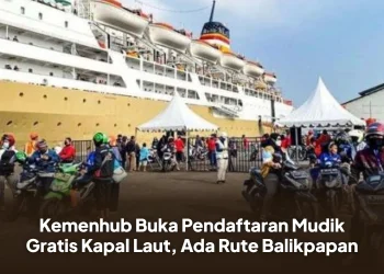 Kemenhub Buka Pendaftaran Mudik Gratis Kapal Laut, Ada Rute Balikpapan