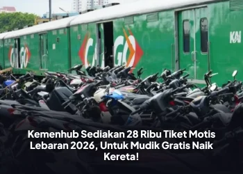 Kemenhub Sediakan 28 Ribu Tiket Motis Lebaran 2026, Untuk Mudik Gratis Naik Kereta!