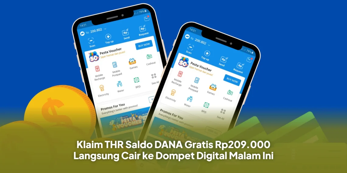 Klaim THR Saldo DANA Gratis Rp209.000 Langsung Cair ke Dompet Digital Malam Ini