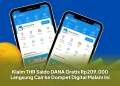 Klaim THR Saldo DANA Gratis Rp209.000 Langsung Cair ke Dompet Digital Malam Ini