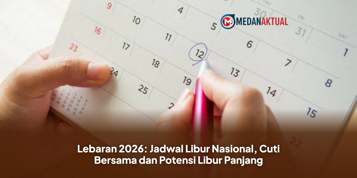Lebaran 2026: Jadwal Libur Nasional, Cuti Bersama dan Potensi Libur Panjang