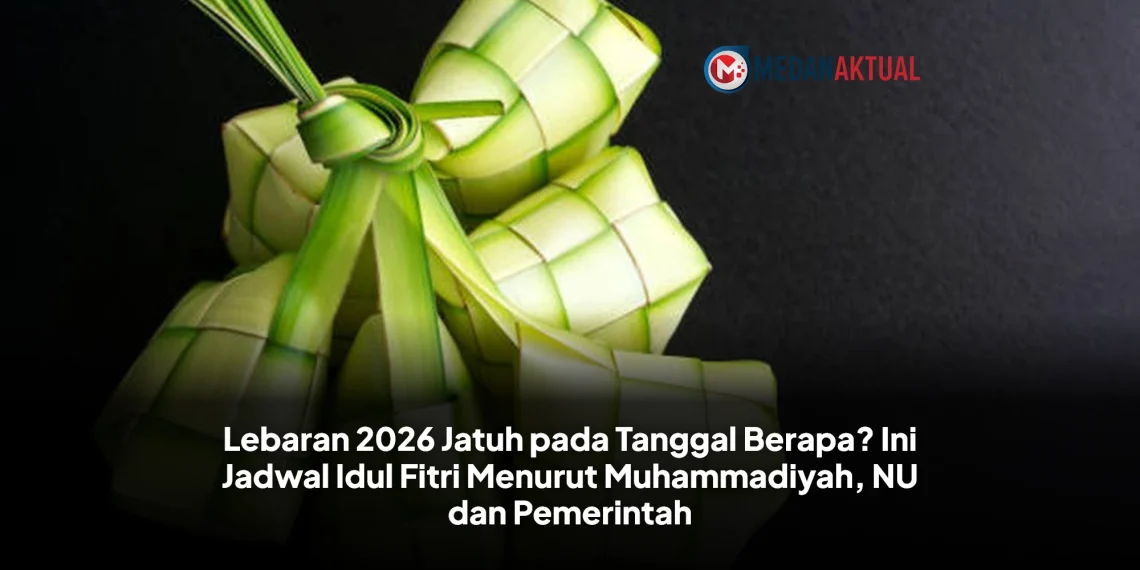 Lebaran 2026 Jatuh pada Tanggal Berapa? Ini Jadwal Idul Fitri Menurut Muhammadiyah, NU dan Pemerintah