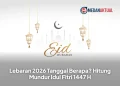 Lebaran 2026 Tanggal Berapa? Hitung Mundur Idul Fitri 1447 H