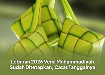 Lebaran 2026 Versi Muhammadiyah Sudah Ditetapkan, Catat Tanggalnya