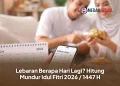 Lebaran Berapa Hari Lagi? Hitung Mundur Idul Fitri 2026 / 1447 H