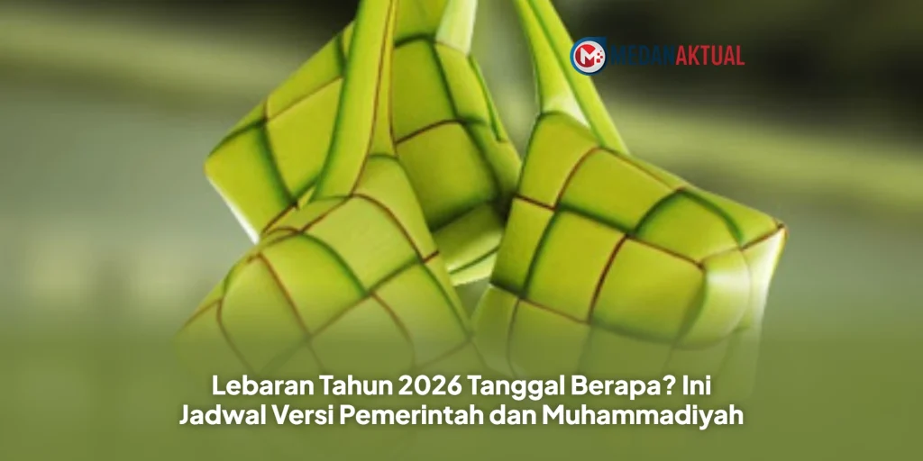 Lebaran Tahun 2026 Tanggal Berapa? Ini Jadwal Versi Pemerintah dan Muhammadiyah