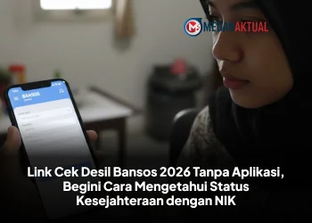 Link Cek Desil Bansos 2026 Tanpa Aplikasi, Begini Cara Mengetahui Status Kesejahteraan dengan NIK