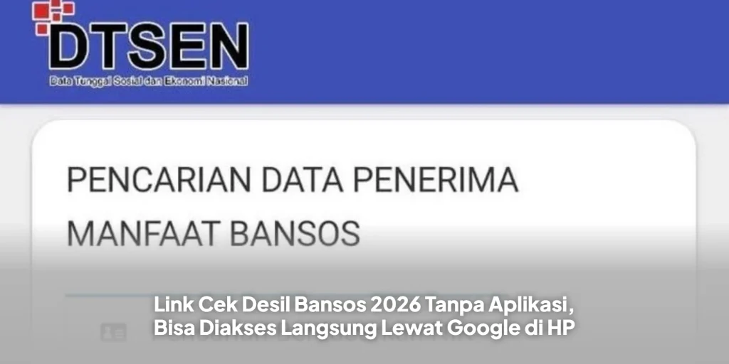Link Cek Desil Bansos 2026 Tanpa Aplikasi, Bisa Diakses Langsung Lewat Google di HP