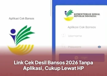 Link Cek Desil Bansos 2026 Tanpa Aplikasi, Cukup Lewat HP