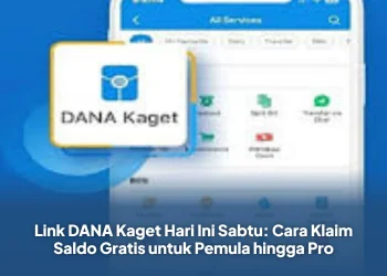 Link DANA Kaget Hari Ini Sabtu: Cara Klaim Saldo Gratis untuk Pemula hingga Pro