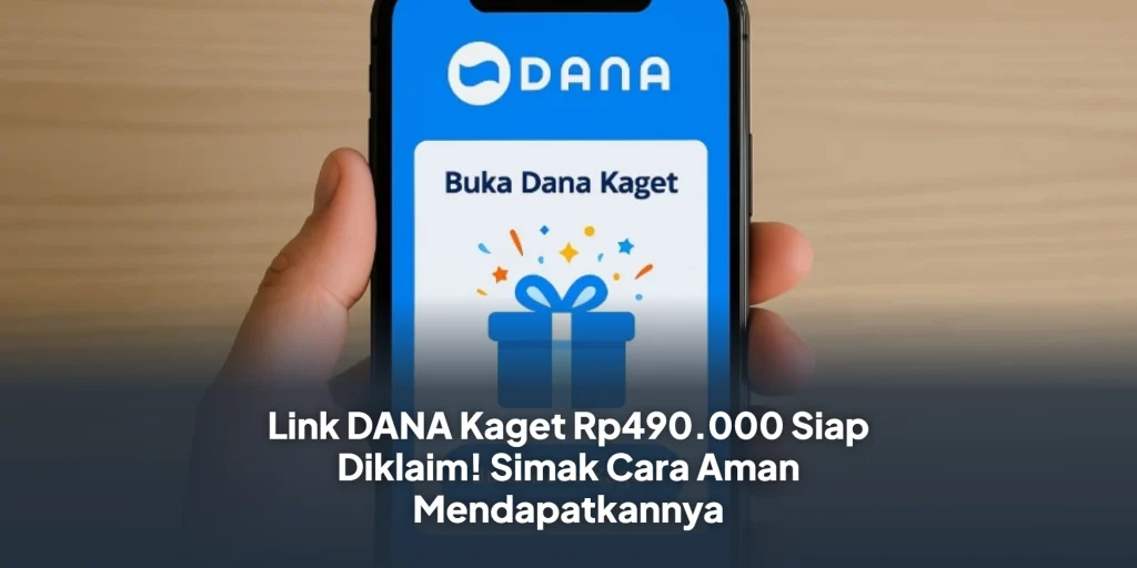 Link DANA Kaget Rp490.000 Siap Diklaim! Simak Cara Aman Mendapatkannya