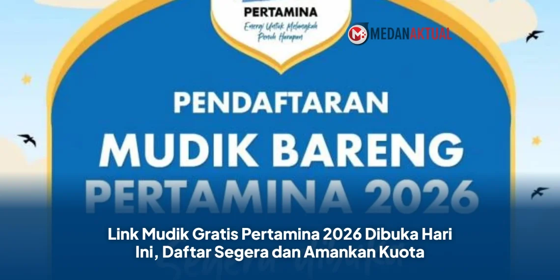 Link Mudik Gratis Pertamina 2026 Dibuka Hari Ini, Daftar Segera dan Amankan Kuota