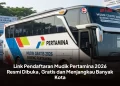 Link Pendaftaran Mudik Pertamina 2026 Resmi Dibuka, Gratis dan Menjangkau Banyak Kota