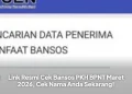 Link Resmi Cek Bansos PKH BPNT Maret 2026, Cek Nama Anda Sekarang!