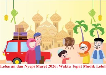 Libur Lebaran dan Nyepi Maret 2026: Waktu Tepat Mudik Lebih Awal