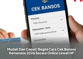 Mudah Dan Cepat! Begini Cara Cek Bansos Kemensos 2026 Secara Online Lewat HP