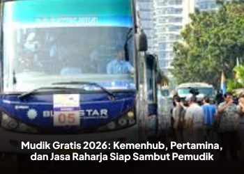 Mudik Gratis 2026: Kemenhub, Pertamina, dan Jasa Raharja Siap Sambut Pemudik